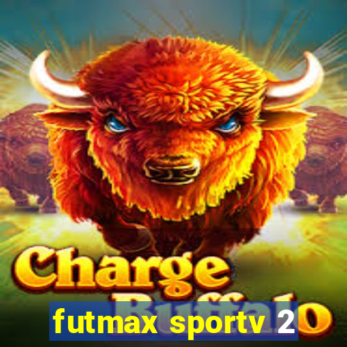 futmax sportv 2